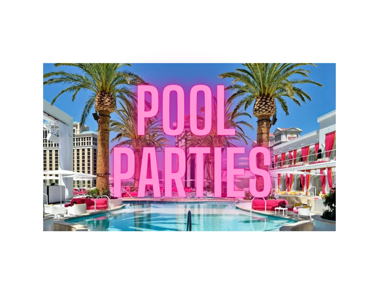 Pool Parties